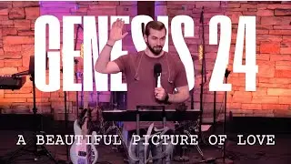 A Beautiful Picture Of Love - Genesis 24