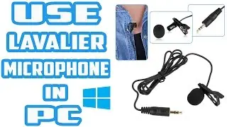 How to Use Lavalier Microphone in PC