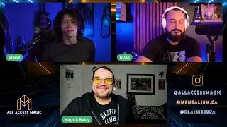 All Access Magic Ep. 49 w/ Magick Balay!