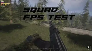 SQUAD MAX SETTINGS ULTRA I7 6700K GTX 1060 OC EDITION! FPS TEST