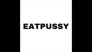 Eat pussy