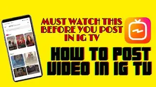 HOW TO POST IG TV VIDEOS PROPERLY || IG TV TRICKS 2021 || WATCH THIS BEFORE YOU POST A IY TV VIDEO