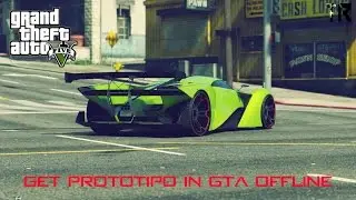 How to Get Prototipo in Single Player [GTA V PC]