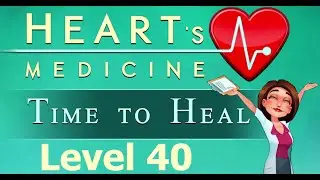 Heart's Medicine - Time to Heal Walkthrough 🌴 BELLALUNA 🌴 Level 40