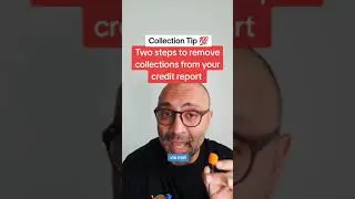 two steps to remove collections on your credit
