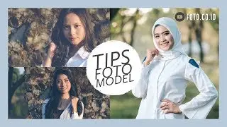 Tips Foto Model Outdoor Part 2 | Belajar Fotografi