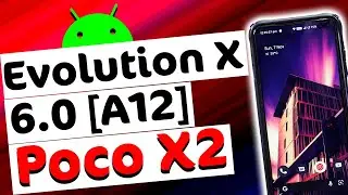 Poco X2 Evolution X 6.0 Android 12 review | Poco X2 New Update