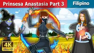 Prinsesa Anastasia Part 3 | Princess Anastasia Part 3 in Filipino | 