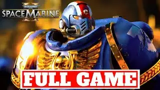 WARHAMMER 40K SPACE MARINE 2 FULL GAMEPLAY - NO COMENTARY (PC)