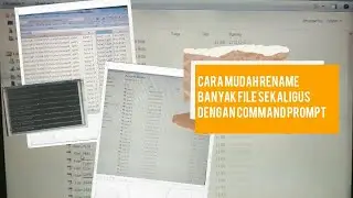 Cara Mudah Rename Banyak File Sekaligus Dengan Command Prompt