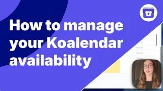 How to manage your Koalendar availability (breaks, buffers & booking rules)