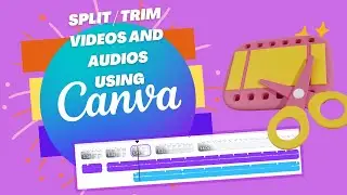 Split and Trim Video and Audio In Canva | how to split video in canva | overlay audio tracks #canva