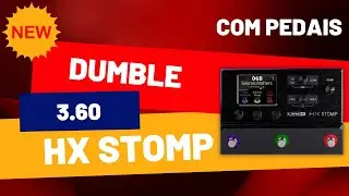 Hx Stomp 3.60 - Dumble com Pedais analógicos