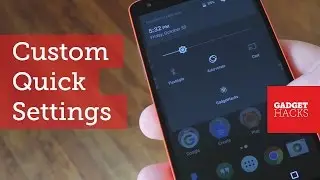 Get Custom Quick Settings Tiles on Android [How-To]