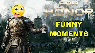 For Honor - Funny Moments