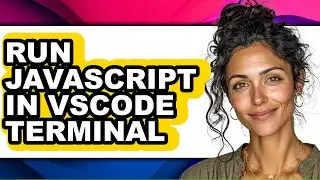 How to Run Javascript in Vscode Terminal (updated)