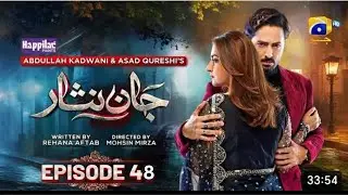 Jaan Nisar Episode 48 || Hibabukhari || Danish Taimoor ||Haroon Shahid || Har Pal Geo