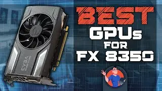 🔥 Best GPUs For FX 8350: The Best Options Reviewed | Digital Advisor