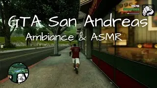 Let's Take a (Fast) Walk in GTA San Andreas - Ambiance & ASMR (No Talking, In Game Sound Only) #02