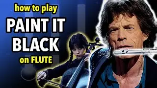 How to play Paint It Black on Flute | Flutorials
