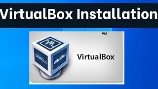 How to Install VirtualBox on Windows 10 - 2022