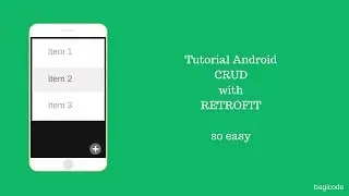 Tutorial Android CRUD dengan Retrofit - Preview