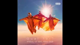 04.Qual Foi? – GlVert, Khalifa, Prod. NaxaNostalgia
