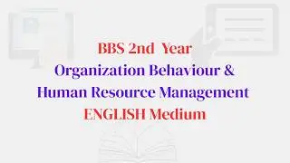 Organization behaviour  BBS 2nd Year || Chapter 1 Introduction to Organization Behavior // Part 2