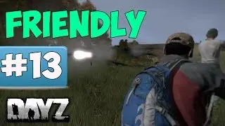 DayZ - Friendly