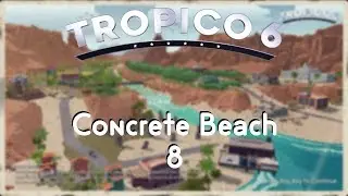 Tropico 6 Beta Concrete Beach 8