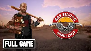 Gas Station Simulator - FULL GAME Walkthrough (No Commentary)