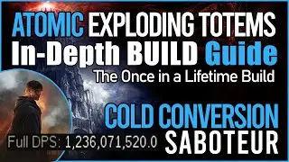 Atomic Exploding Totems Saboteur In-Depth Build Guide  - Highest Damage in POE History??