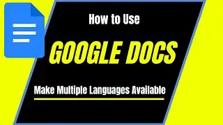 How to Make a Flyer or Article Available in Multiple Languages in Google Docs