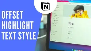 Offset Highlight Text Style in Notion
