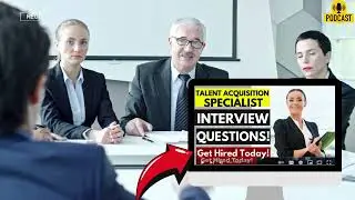 Talent Acquisition Specialist Interview Questions and Answers