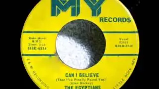 The Egyptians - Can I Believe (That I've Finally Found You)