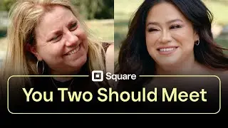 Can Community Make Or Break A Business? | You Two Should Meet | Square