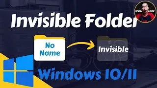 How to Create a Folder without a Name and Make it Invisible in Windows 10/11