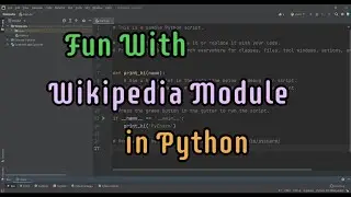 Wikipedia Module in Python | Functions in Wikipedia Module | Logical Coding