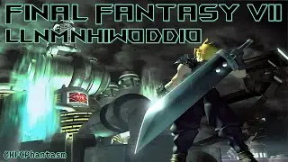 Final Fantasy VII - LLNMNHIWODDIO Challenge