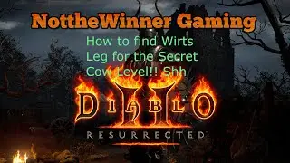 Diablo 2 Resurrected How to find Wirts Leg to Unlock the Secret Cow Level!!
