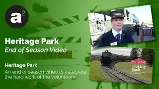 Heritage Park — End of Season Video