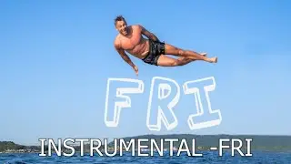 "Fri" - INSTRUMENTAL