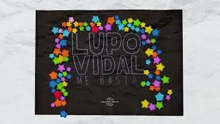 Lupo Vidal - Me Basta (Videoclip)