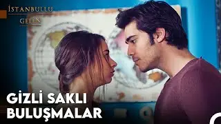 Aşkın Beni Kör Kuyulara Sürüklüyor - İstanbullu Gelin