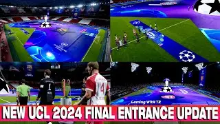 PES 2021 NEW UCL 2024 FINAL ENTRANCE UPDATE