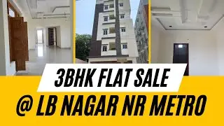 LB NAGAR 3BHK FLAT SALE NR METRO STATION :  8019333144.