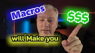 Macros will Make you Money,  Daniel The Adjuster