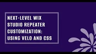 Next-Level Wix Studio Repeater Customization: Using Velo and CSS