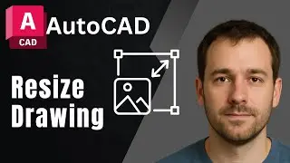 How to Resize an AutoCAD Drawing (2025 Tutorial)